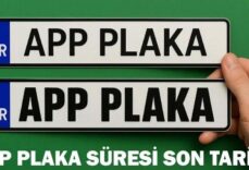 APP PLAKA YENİLEME SÜRESİ UZATILDI MI? APP plakalar için son tarih…